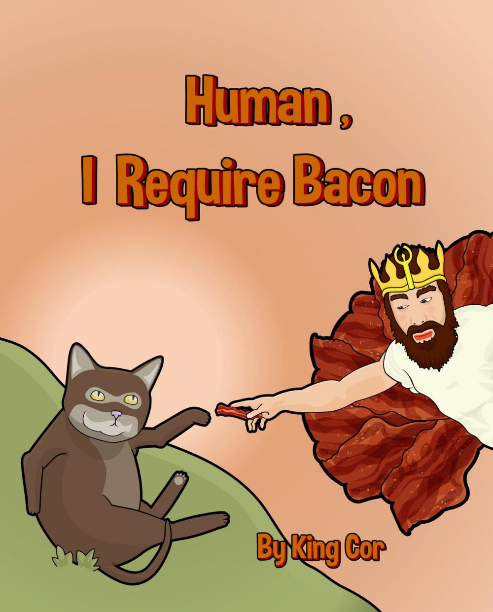 Big bigCover of Human, I Require Bacon