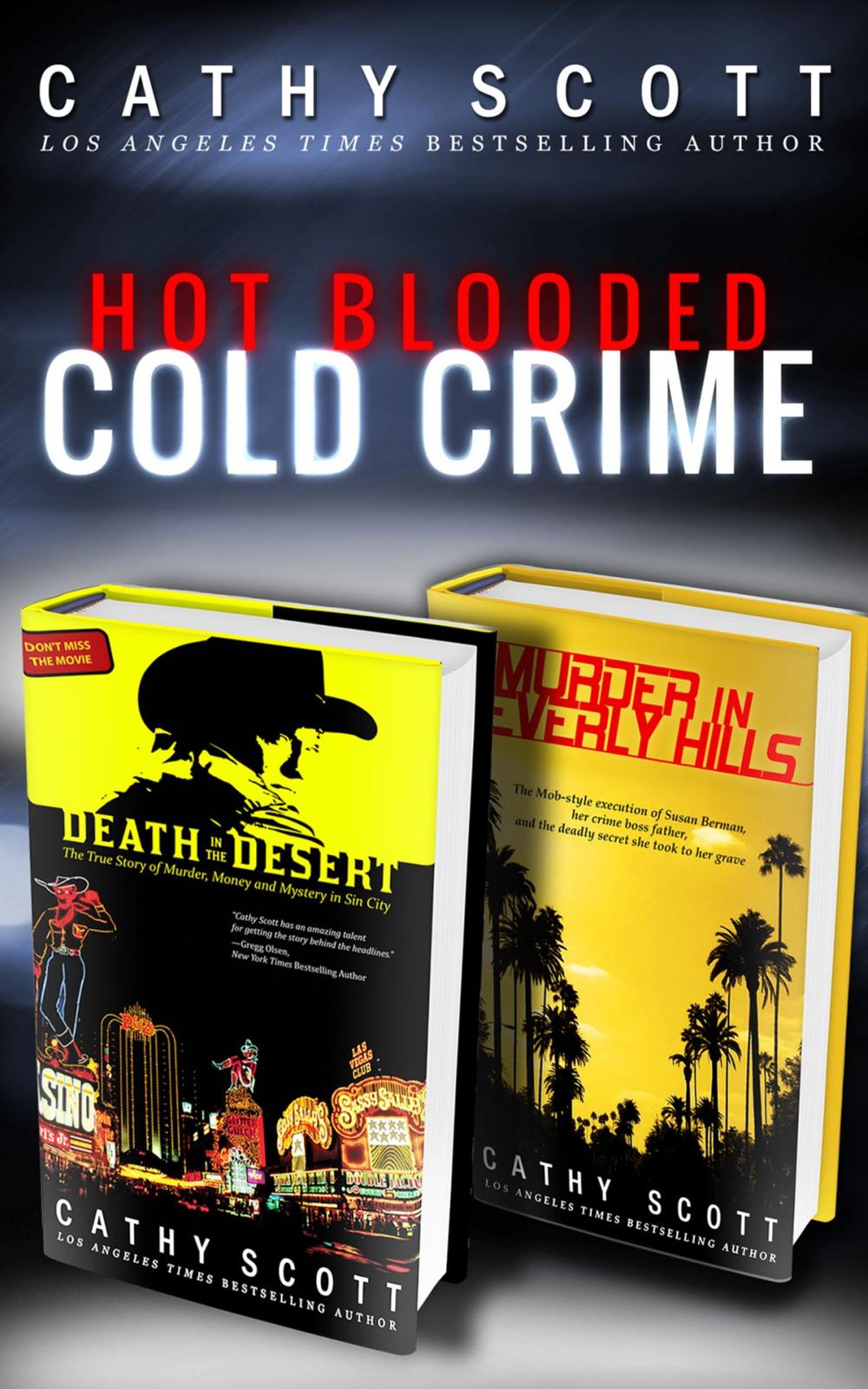 Big bigCover of Hot Blooded, Cold Crime (True Crime Box Set)