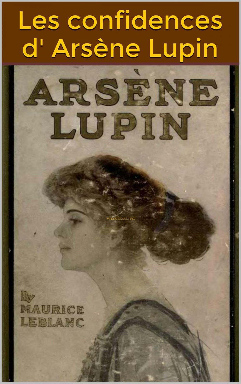 Big bigCover of Les confidences d' Arsène Lupin