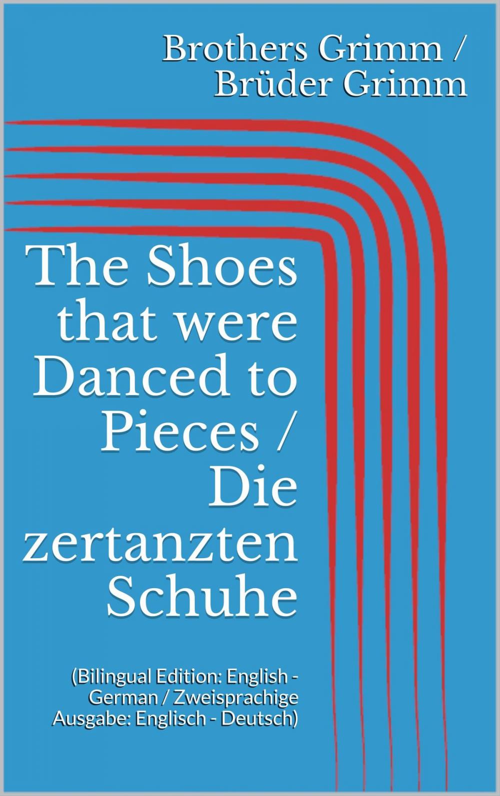Big bigCover of The Shoes that were Danced to Pieces / Die zertanzten Schuhe