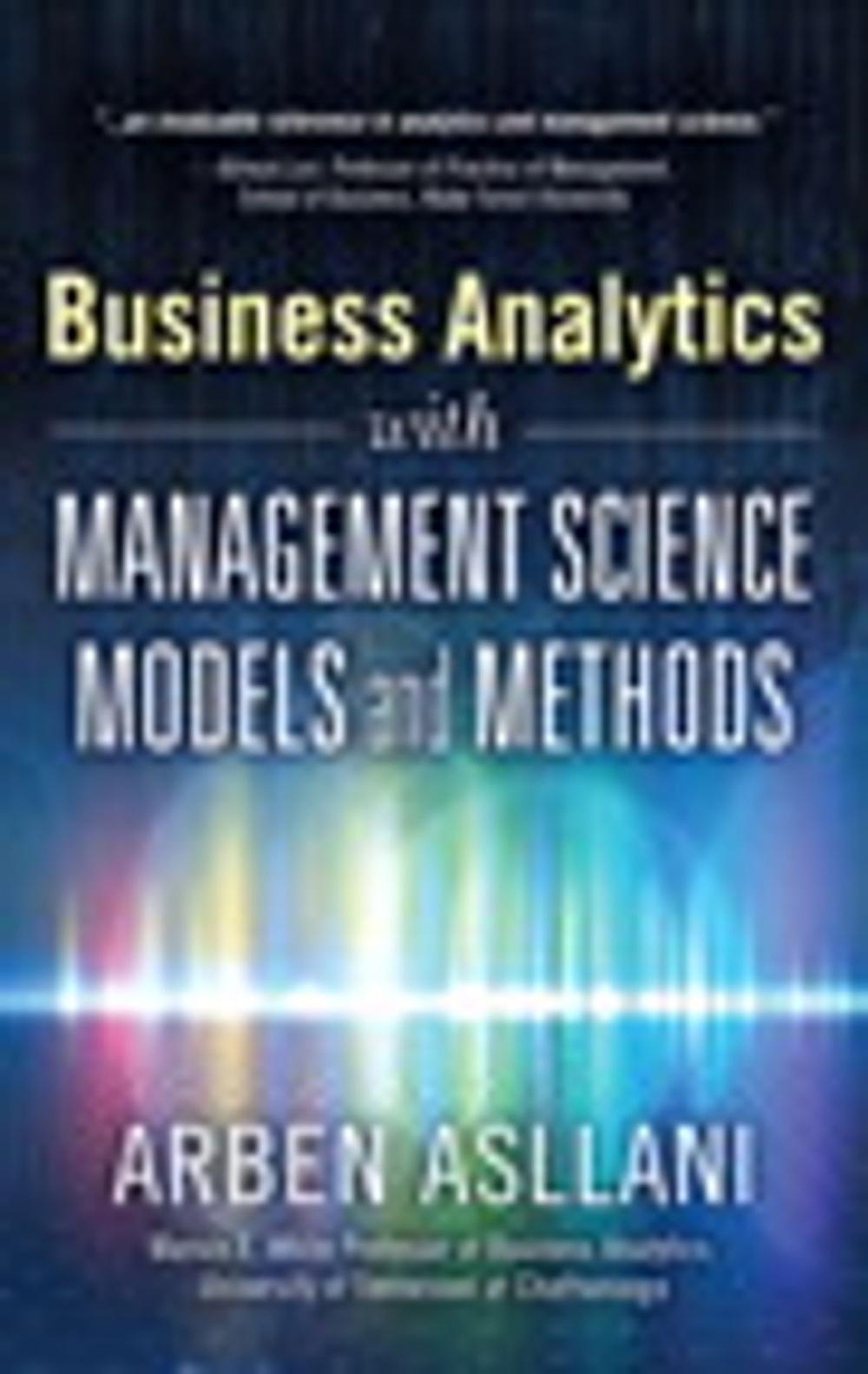 Big bigCover of Business Analytics with Management Science Models and Methods