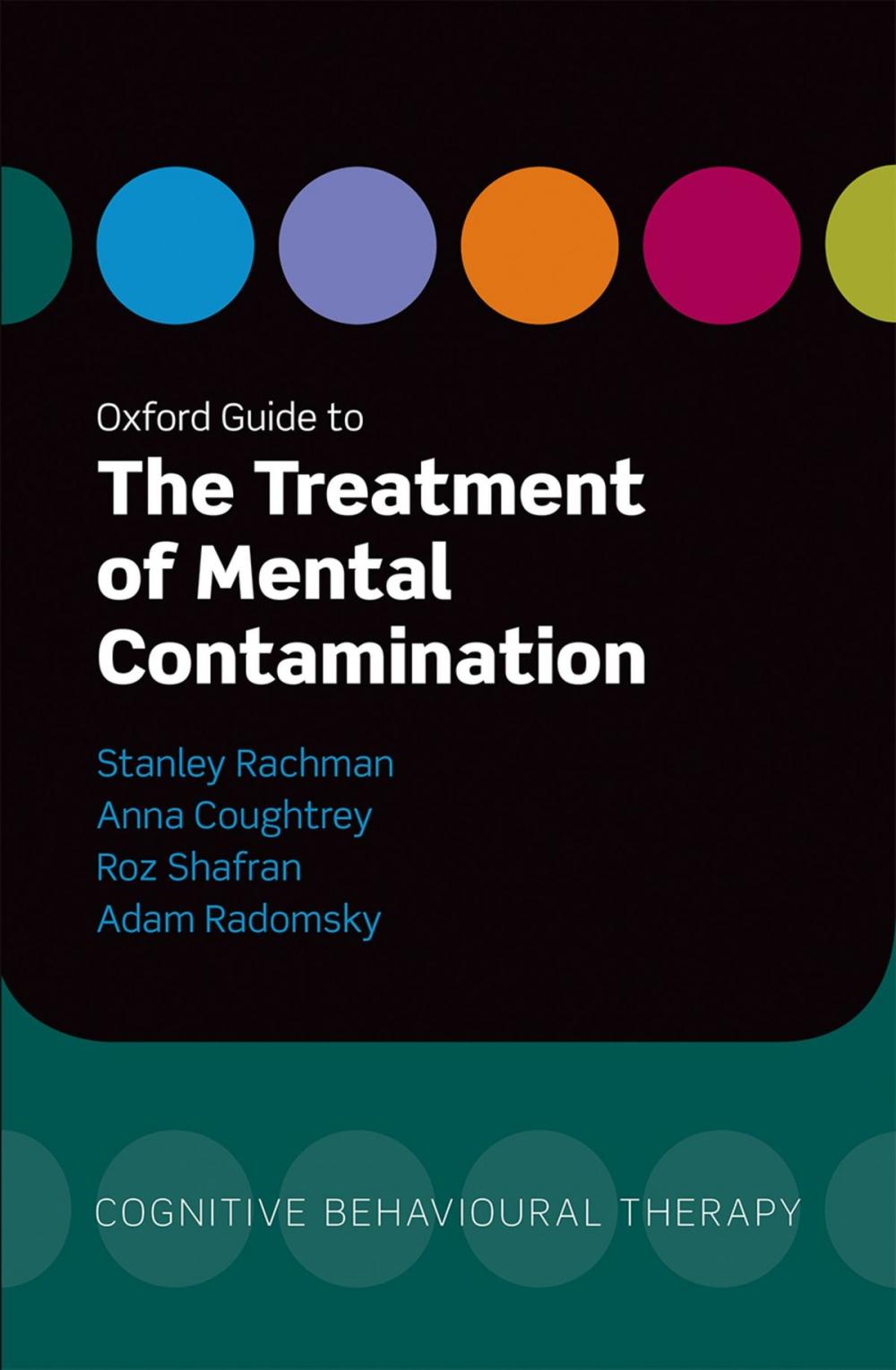 Big bigCover of Oxford Guide to the Treatment of Mental Contamination