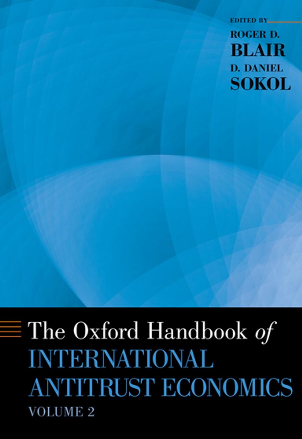 Big bigCover of The Oxford Handbook of International Antitrust Economics, Volume 2