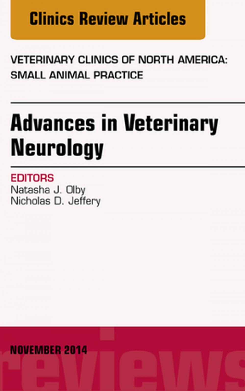 Big bigCover of Advances in Veterinary Neurology, An Issue of Veterinary Clinics of North America: Small Animal Practice, E-Book