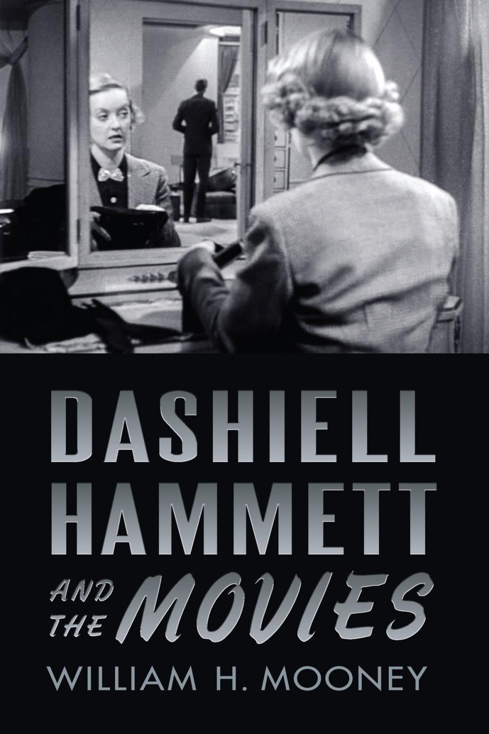 Big bigCover of Dashiell Hammett and the Movies