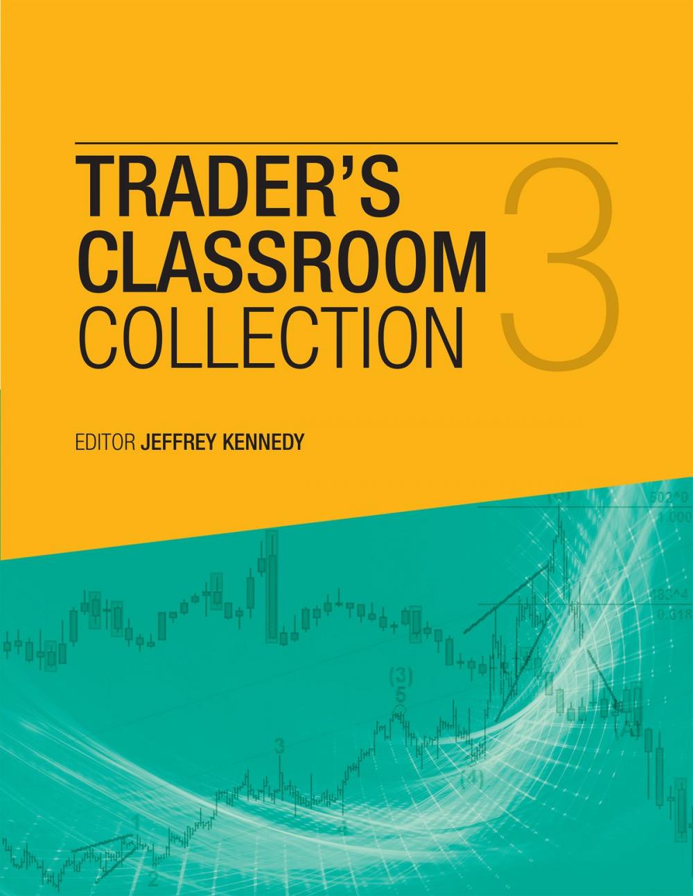 Big bigCover of The Trader’s Classroom Collection Volume 3