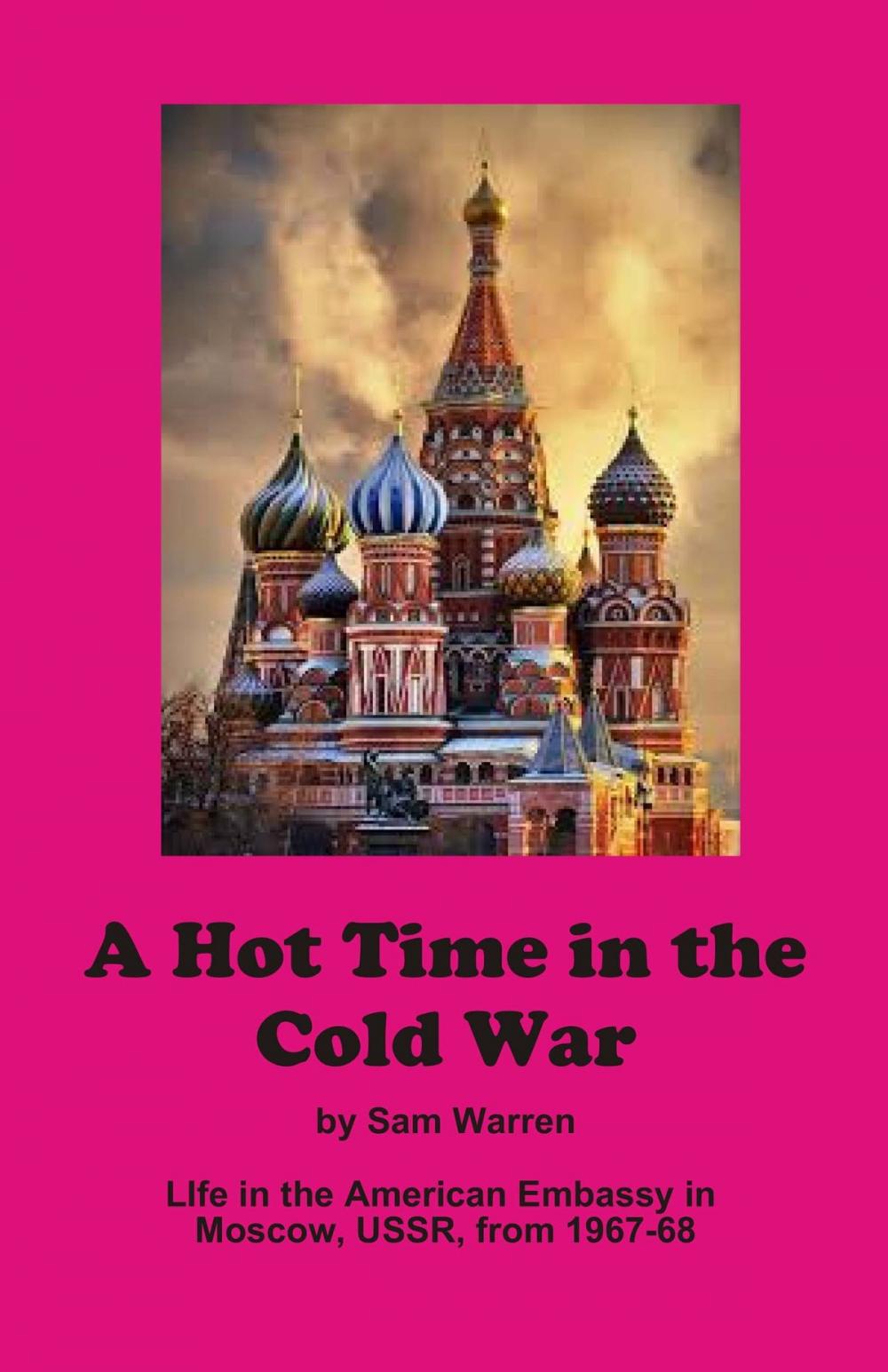 Big bigCover of A Hot Time in the Cold War
