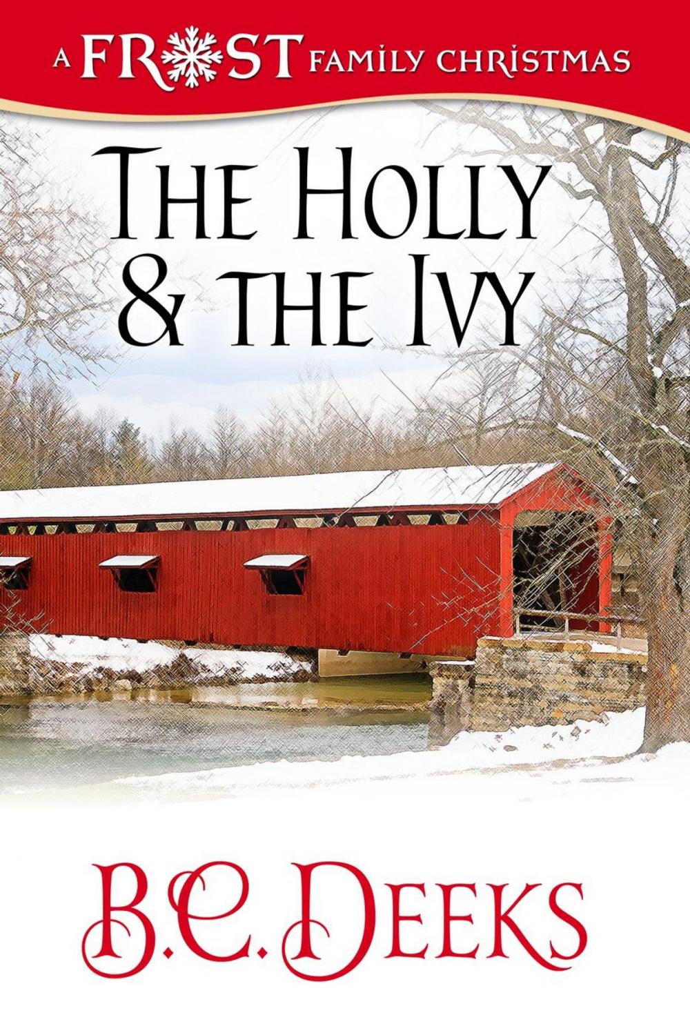 Big bigCover of The Holly & The Ivy: Frost Family Christmas