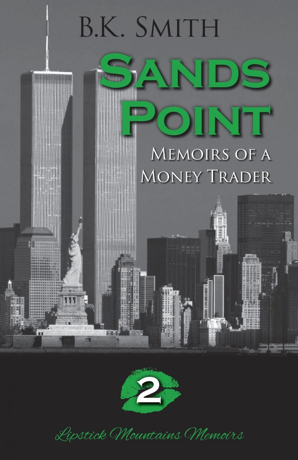 Big bigCover of Sands Point - Memoirs of a Money Trader