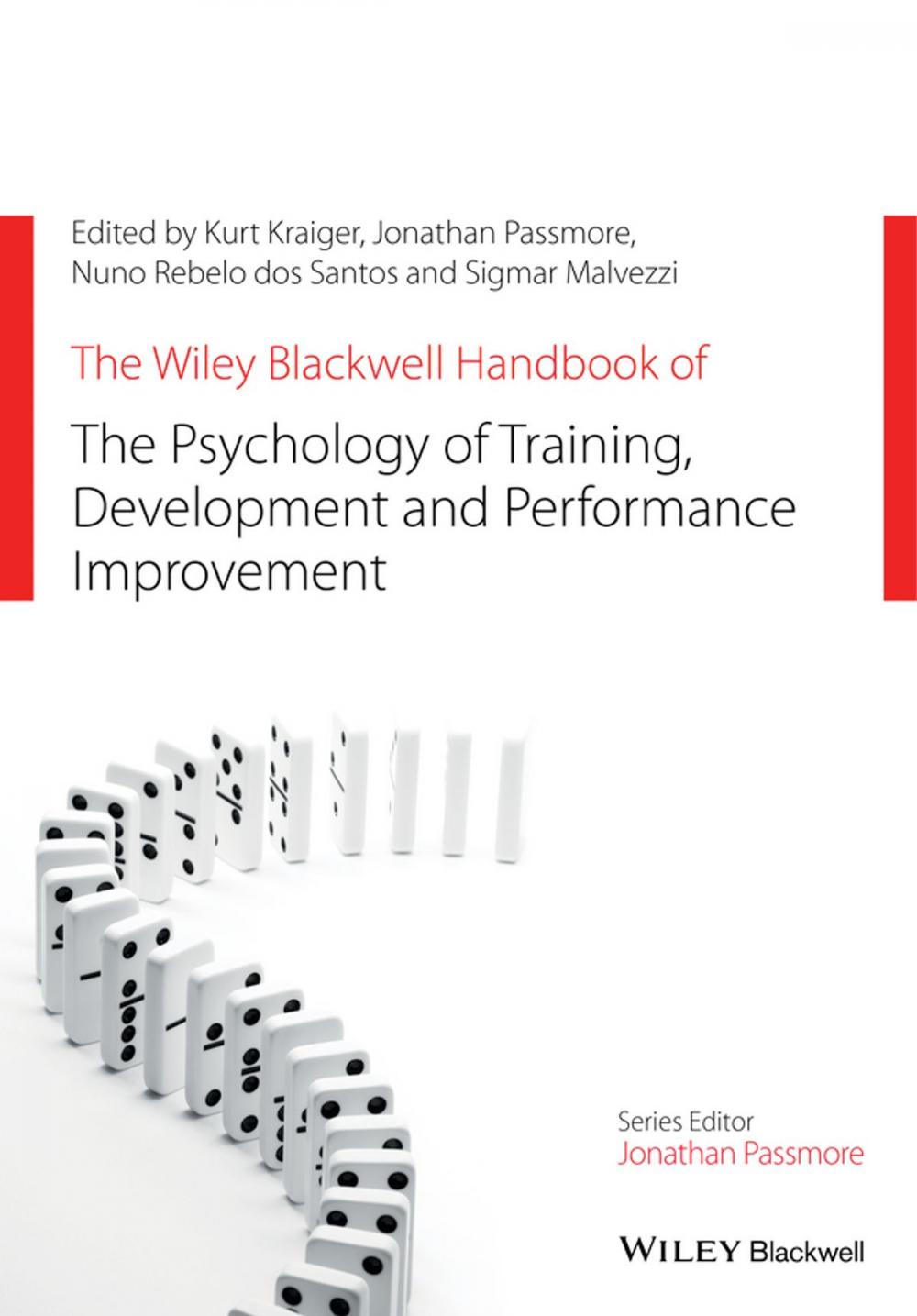 Big bigCover of The Wiley Blackwell Handbook of the Psychology of Training, Development, and Performance Improvement