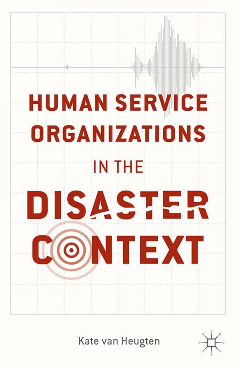 Big bigCover of Human Service Organizations in the Disaster Context