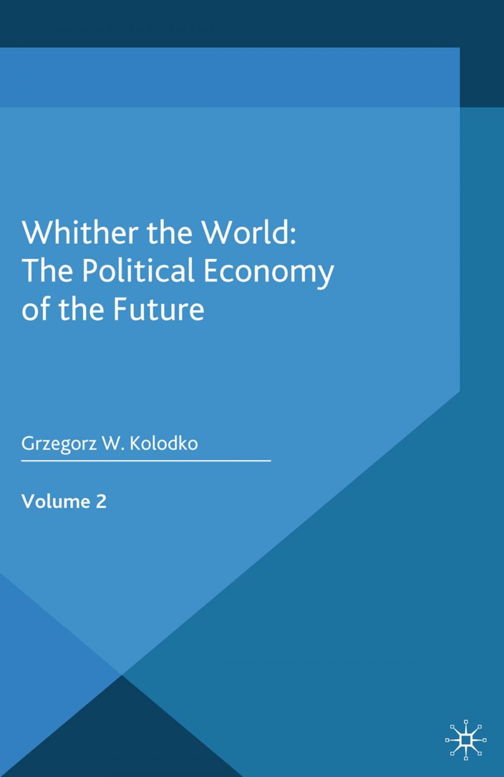 Big bigCover of Whither the World: The Political Economy of the Future