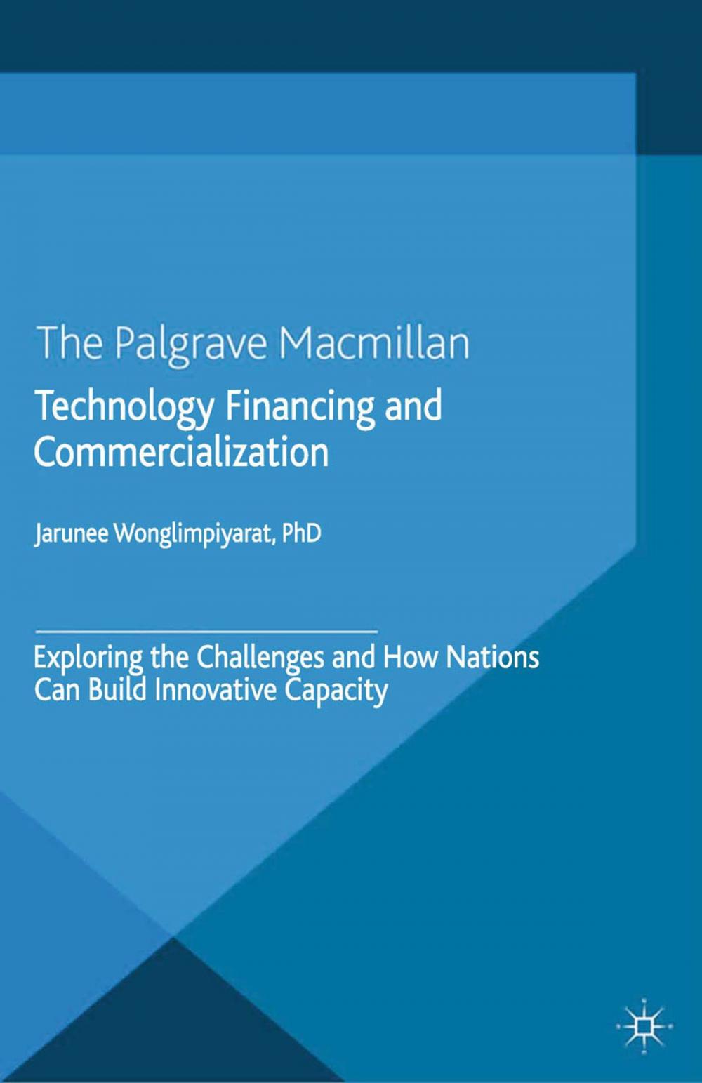 Big bigCover of Technology Financing and Commercialization