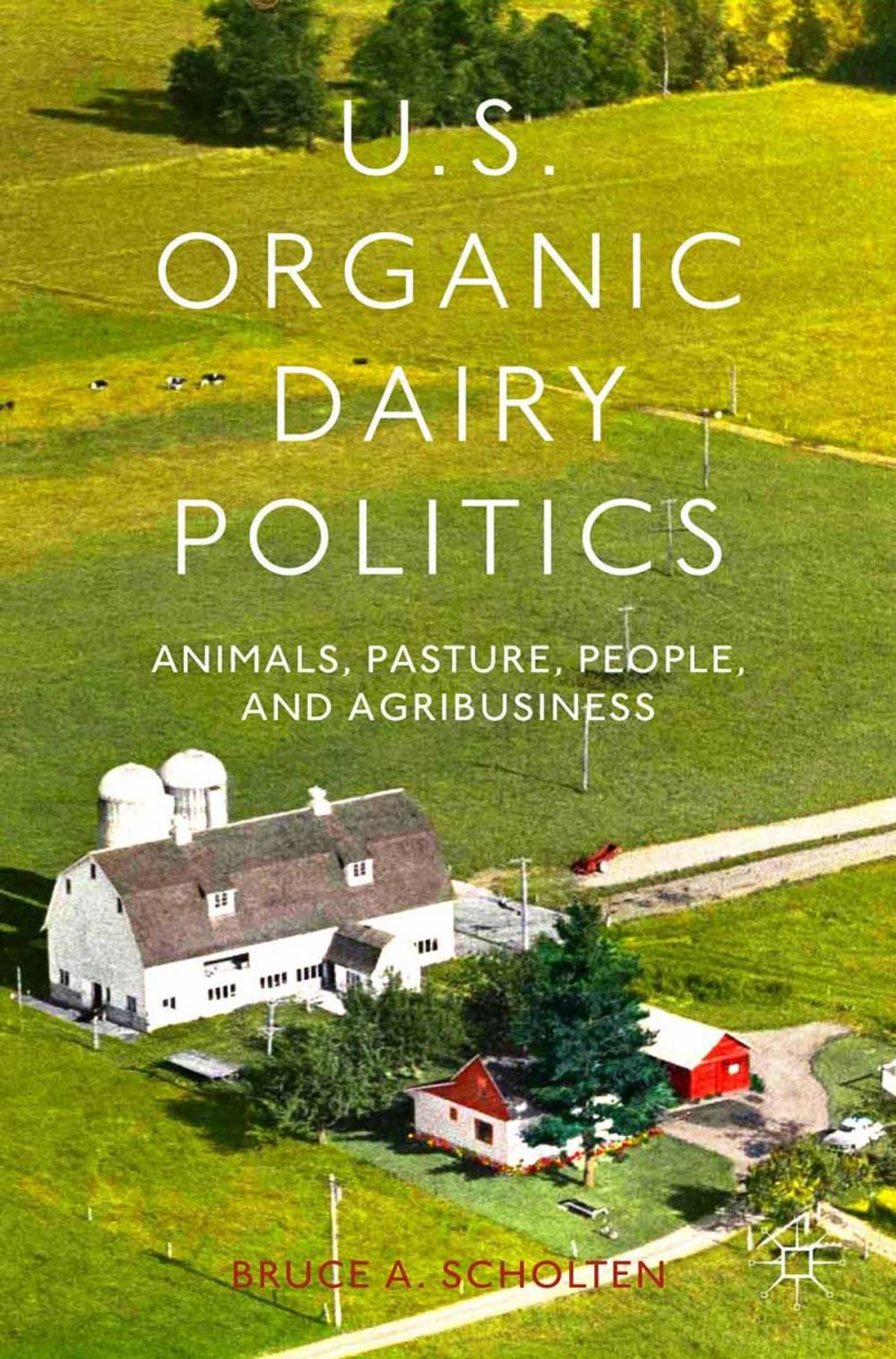 Big bigCover of U.S. Organic Dairy Politics