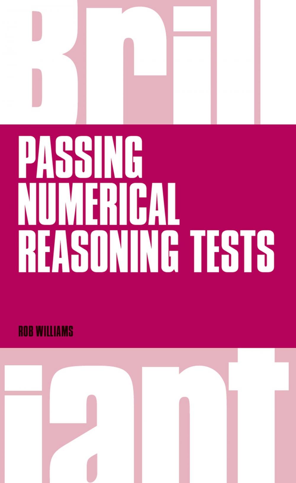 Big bigCover of Brilliant Passing Numerical Reasoning Tests