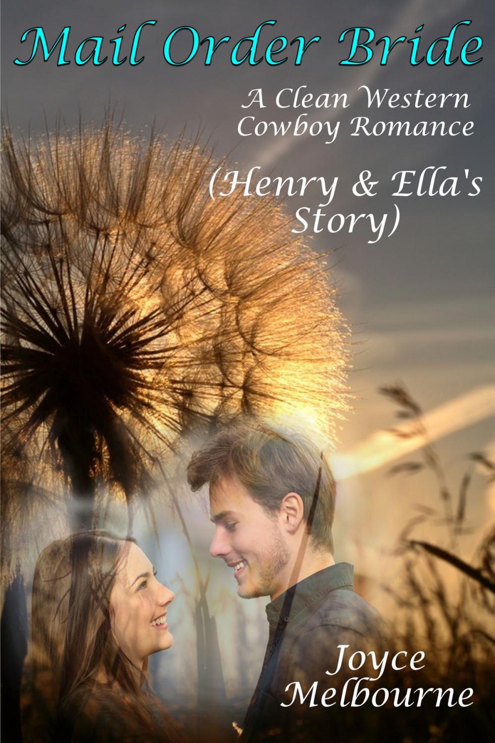 Big bigCover of Mail Order Bride: Henry & Ella’s Story (A Clean Western Cowboy Romance)