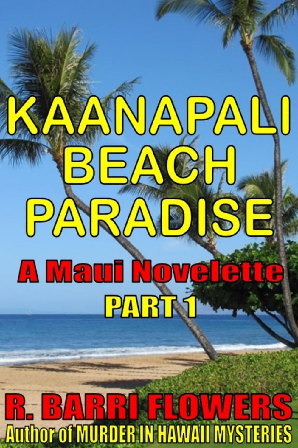 Big bigCover of Kaanapali Beach Paradise (A Maui Novelette, Part 1)