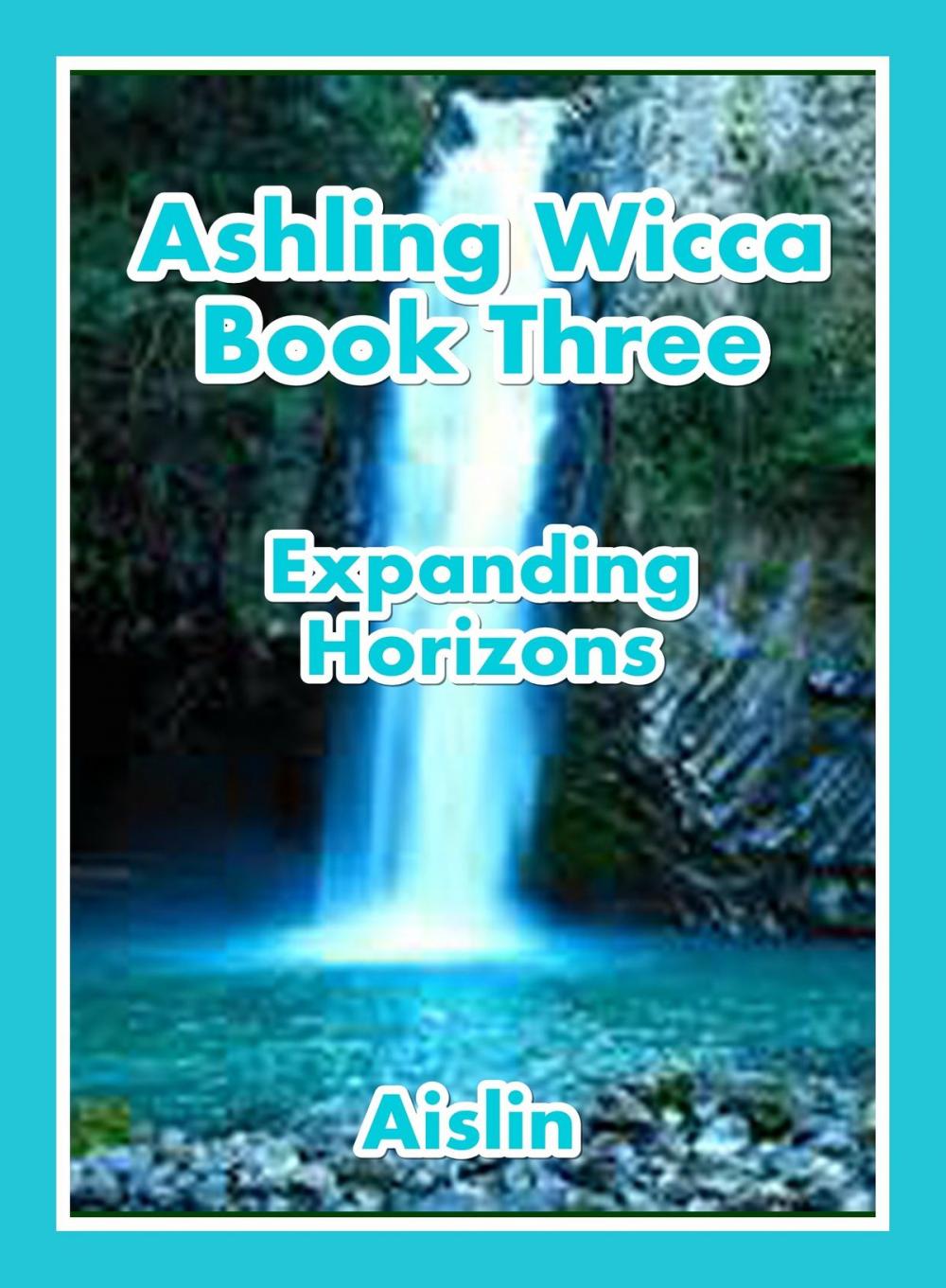 Big bigCover of Ashling Wicca, Book Three