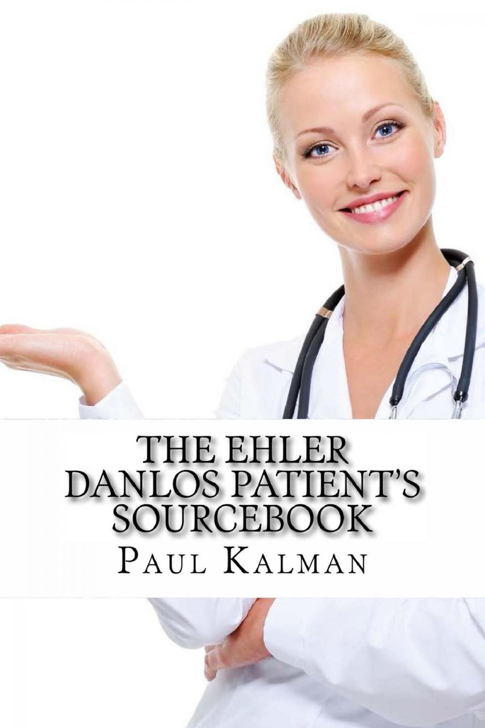 Big bigCover of The Ehler Danlos Patient's Sourcebook