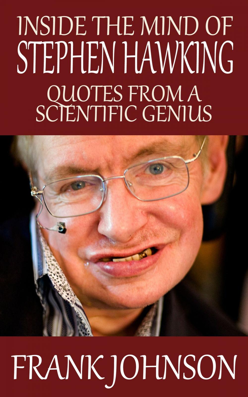 Big bigCover of Inside the Mind of Stephen Hawking: Quotes from a Scientific Genius