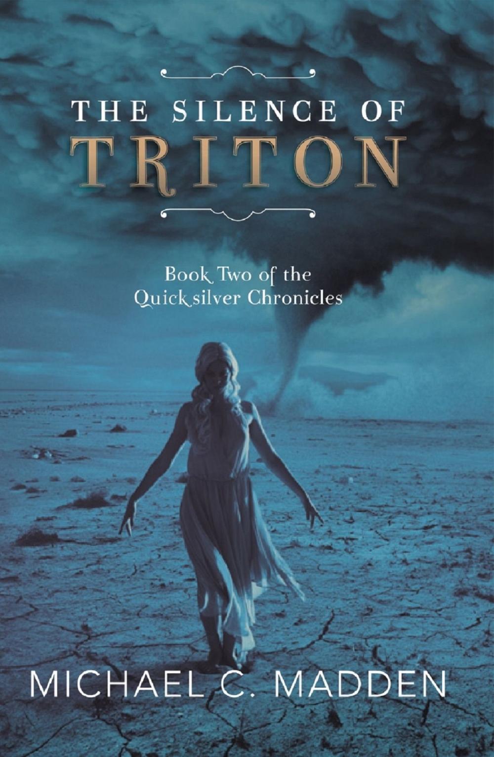 Big bigCover of The Silence of Triton: Book Two of The Quicksilver Chronicles
