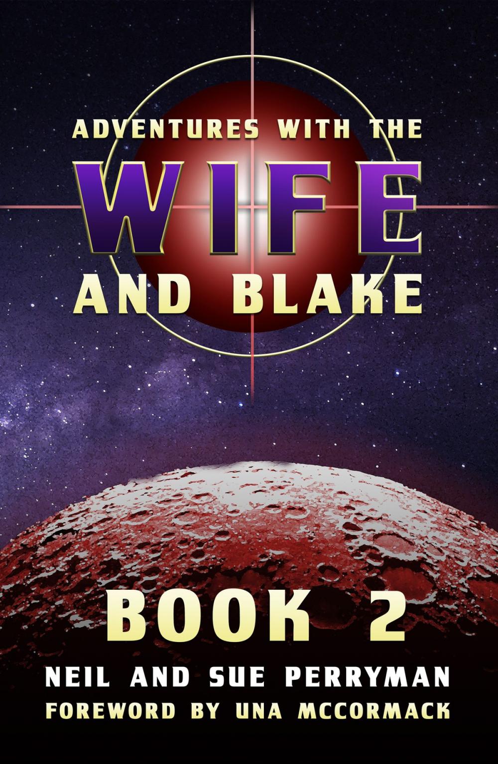 Big bigCover of Adventures with the Wife and Blake Book 2: The Avon Years