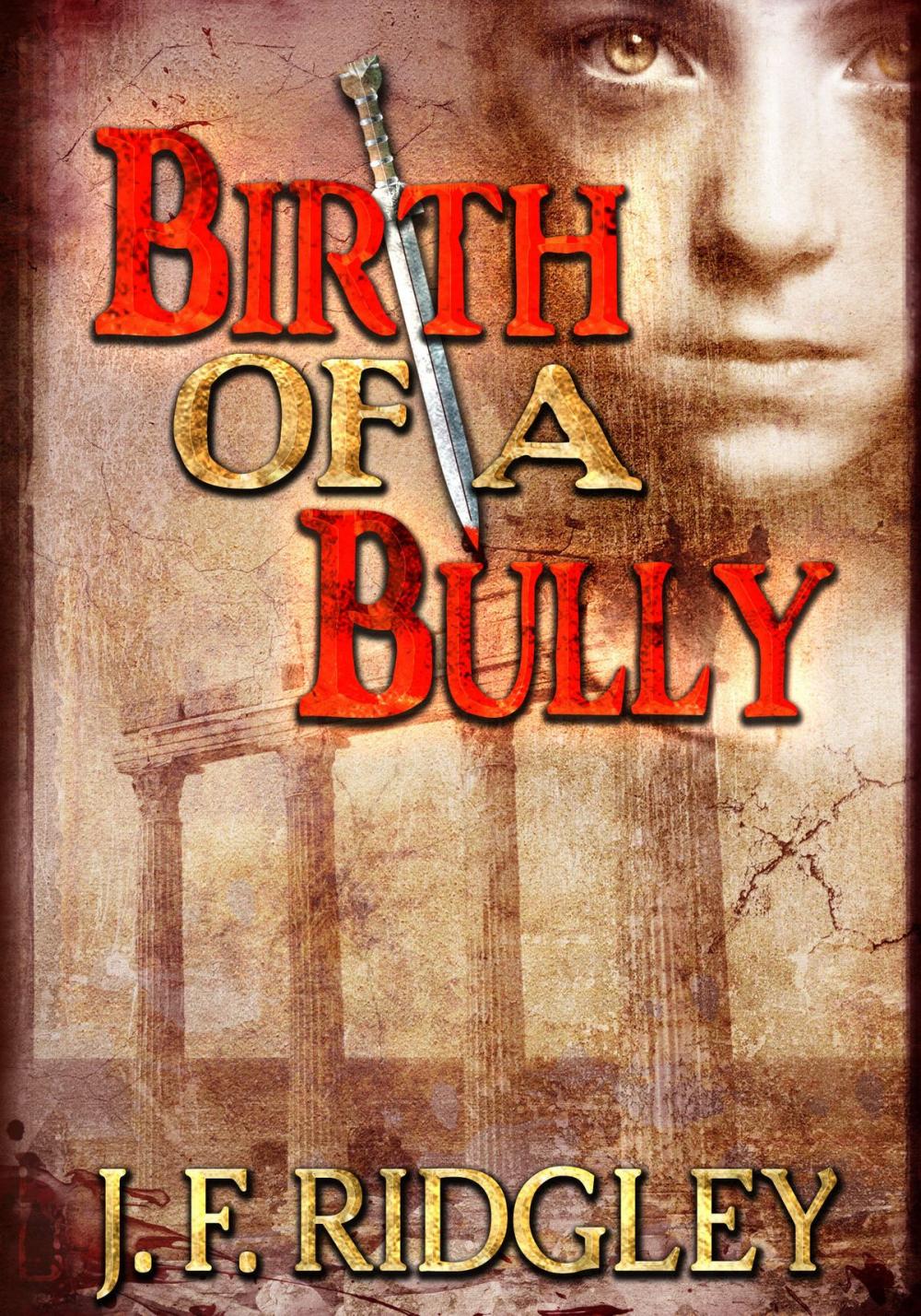 Big bigCover of Birth of a Bully