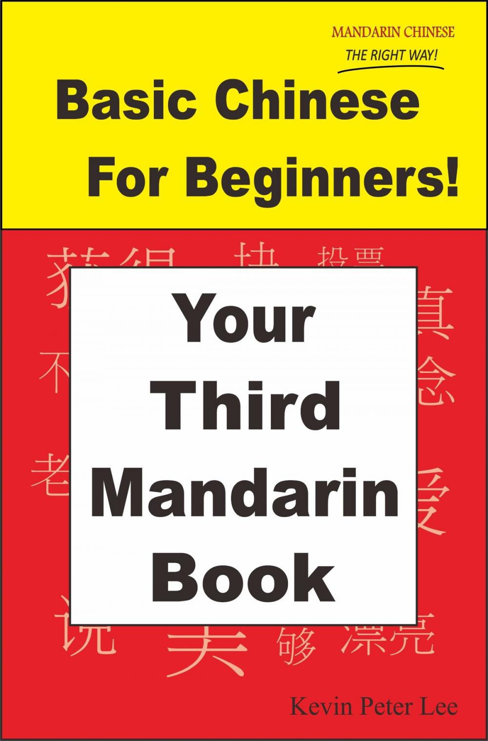 Big bigCover of Basic Chinese For Beginners! Your Third Mandarin Book
