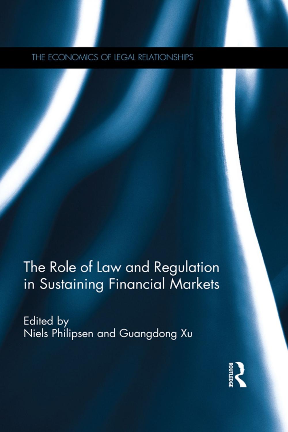 Big bigCover of The Role of Law and Regulation in Sustaining Financial Markets
