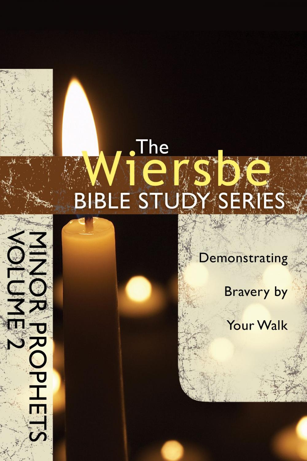 Big bigCover of The Wiersbe Bible Study Series: Minor Prophets Vol. 2
