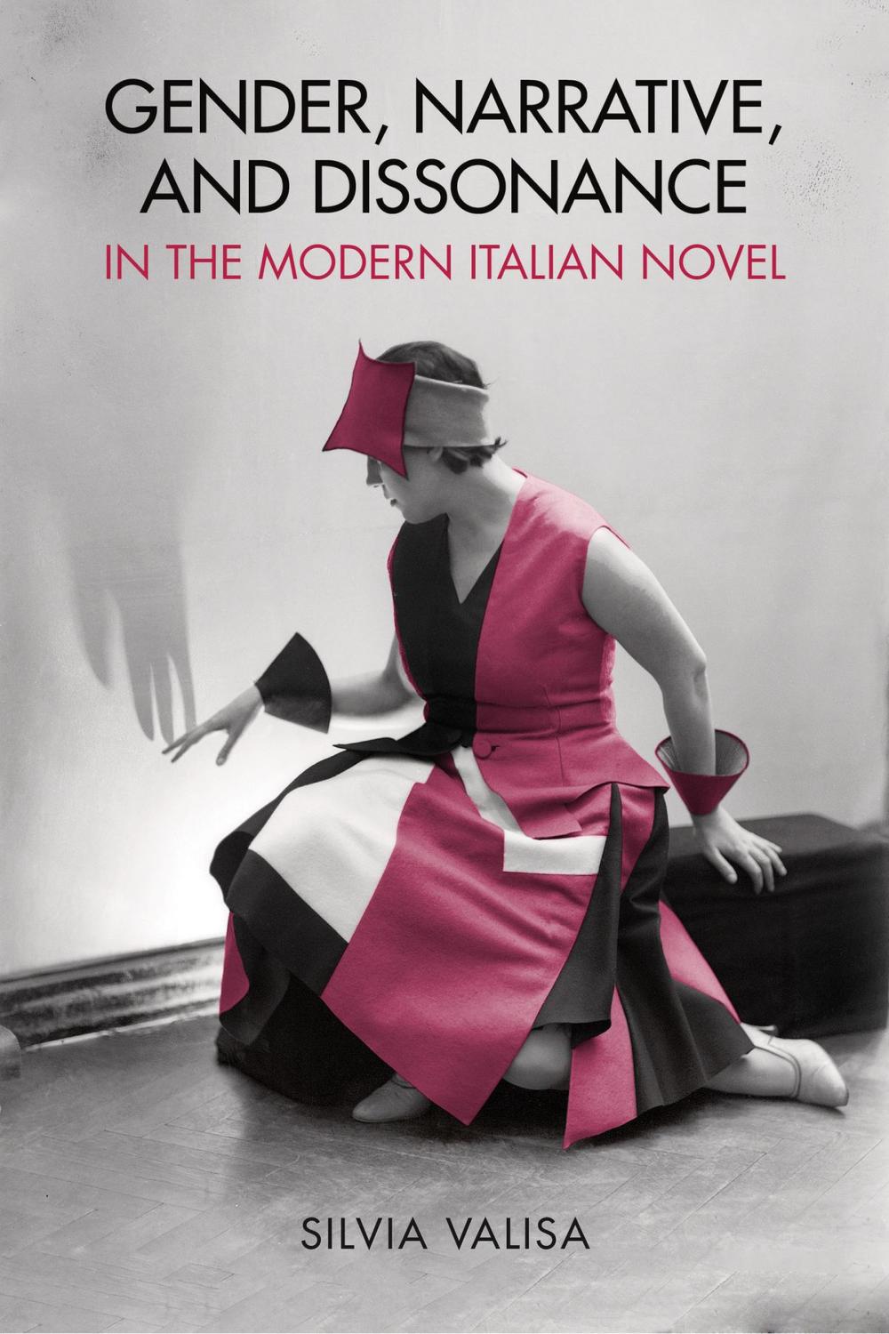 Big bigCover of Gender, Narrative, and Dissonance in the Modern Italian Novel