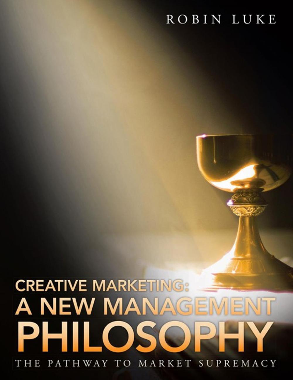 Big bigCover of Creative Marketing: a New Management Philosophy