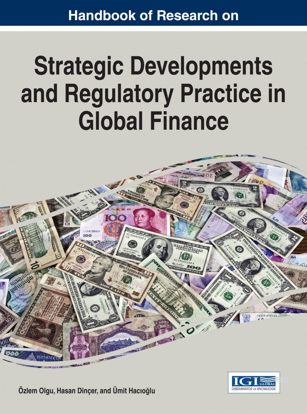 Big bigCover of Handbook of Research on Strategic Developments and Regulatory Practice in Global Finance