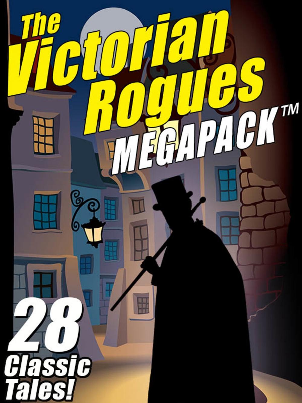 Big bigCover of The Victorian Rogues MEGAPACK ®