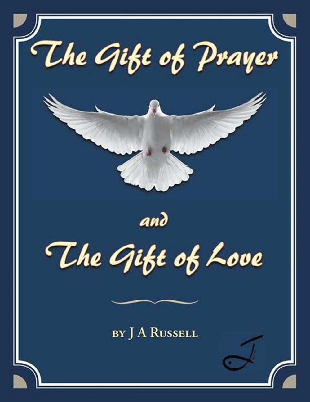 Big bigCover of The Gift of Prayer and the Gift of Love
