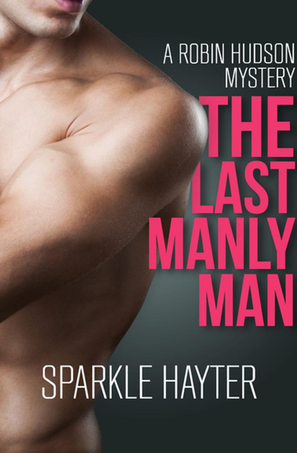 Big bigCover of The Last Manly Man