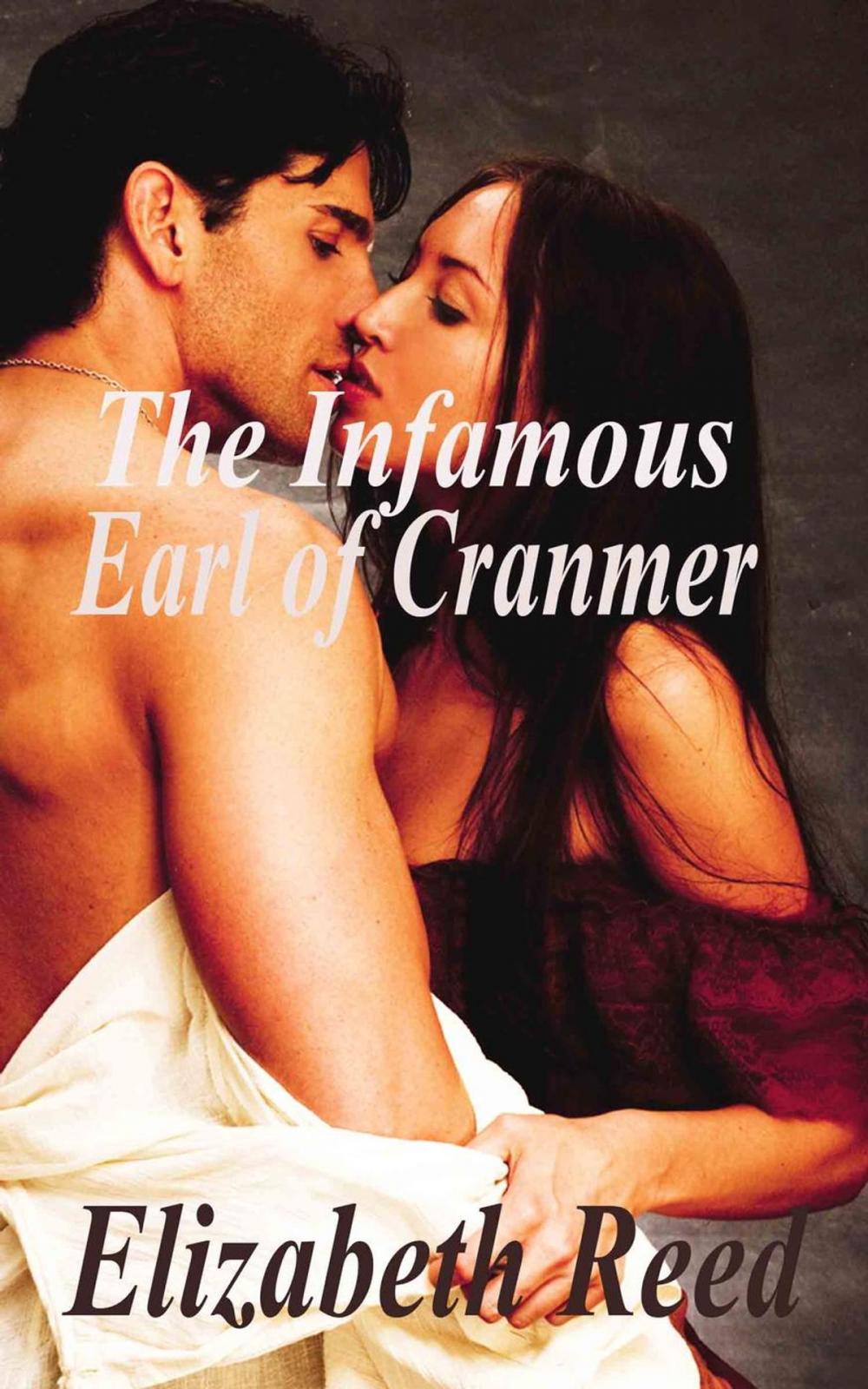 Big bigCover of The Infamous Earl of Cranmer