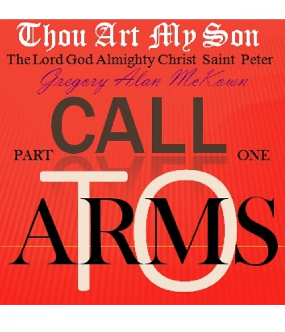 Big bigCover of Thou Art My Son. Part One. Call To Arms.
