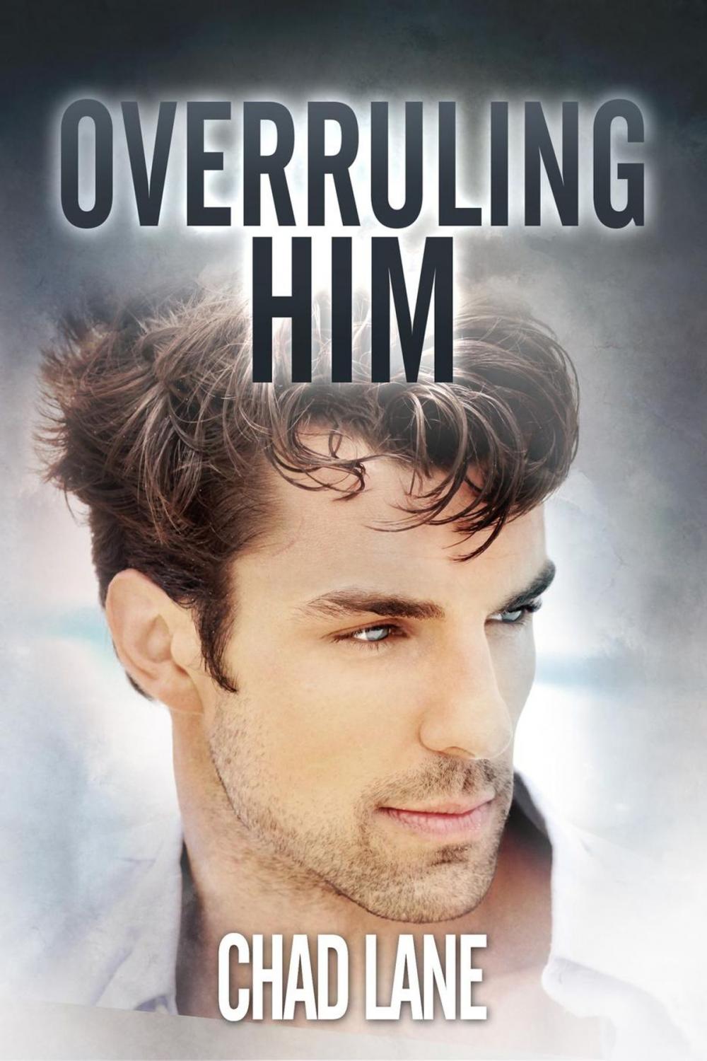 Big bigCover of Overruling Him (Gay For You Romance)
