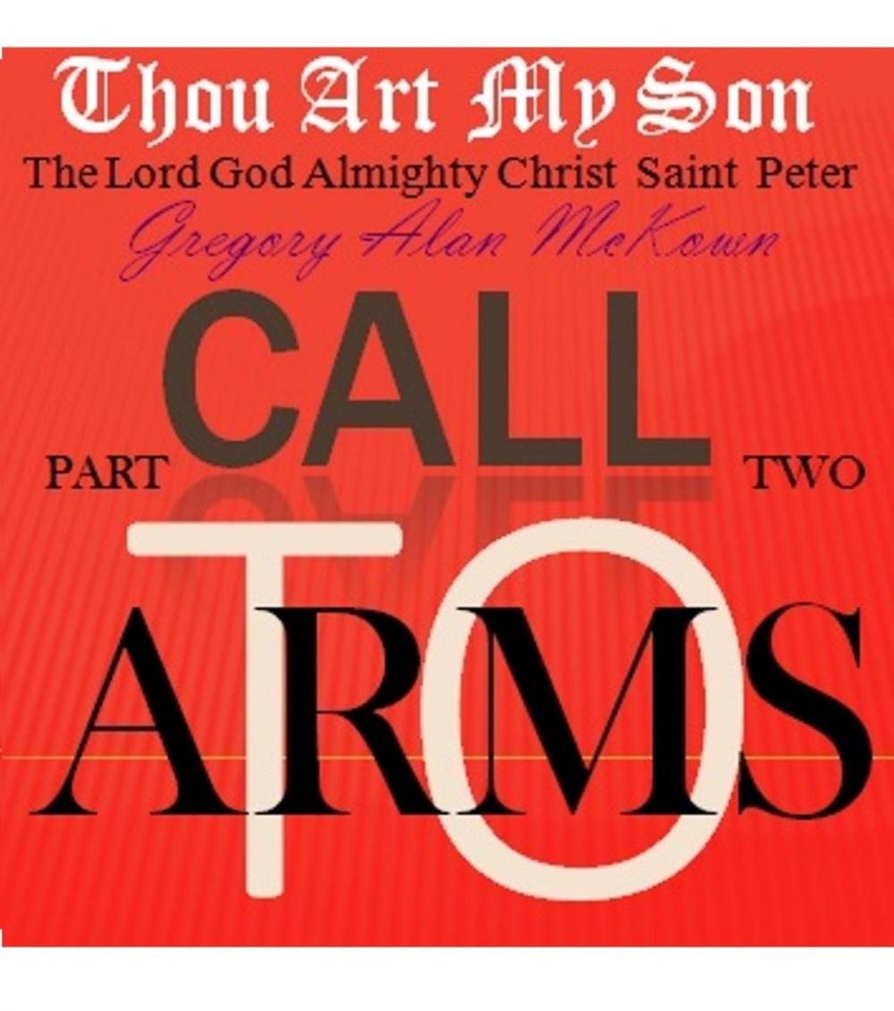 Big bigCover of Thou Art My Son. Part Two. Call To Arms.
