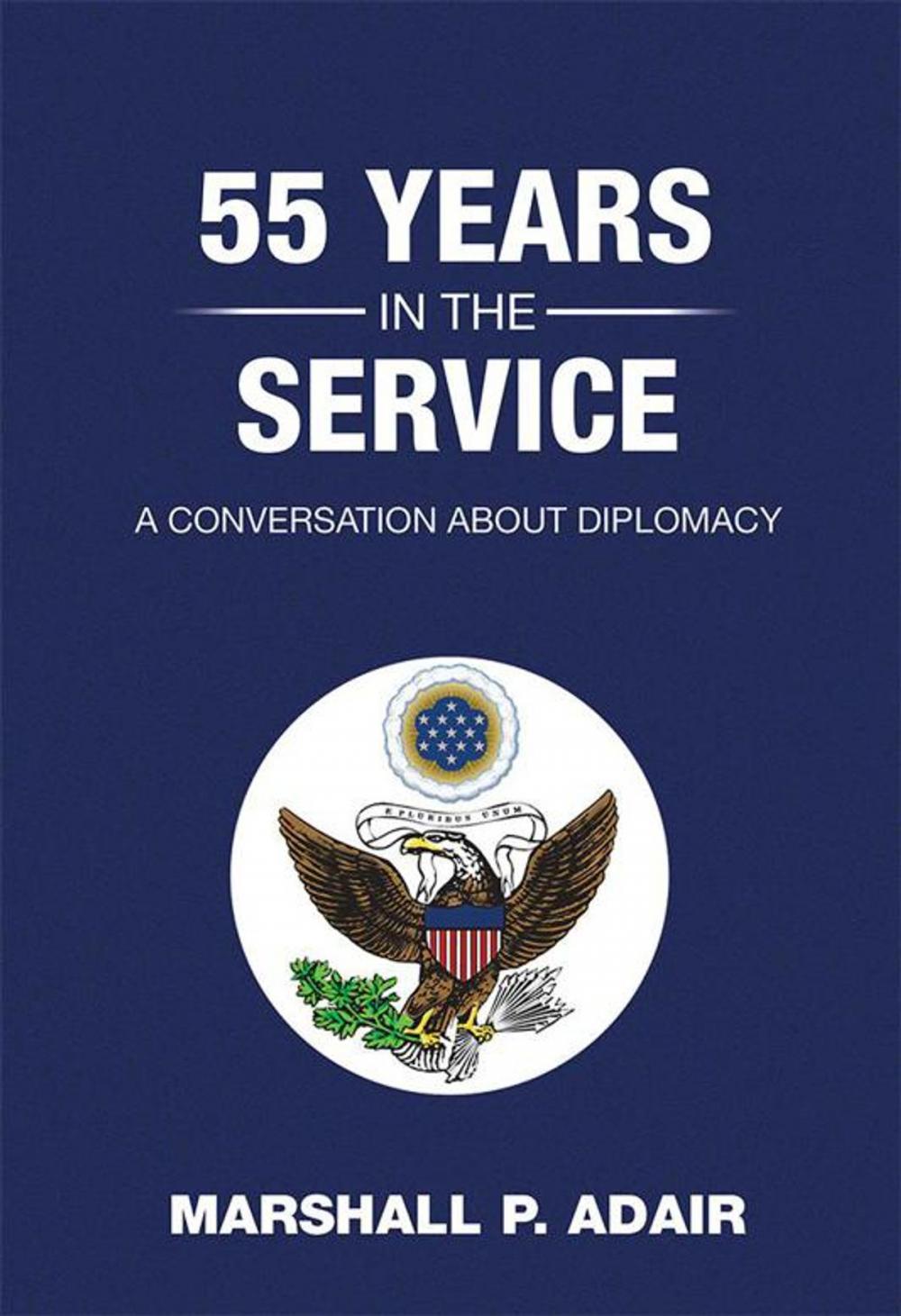 Big bigCover of 55 Years in the Service