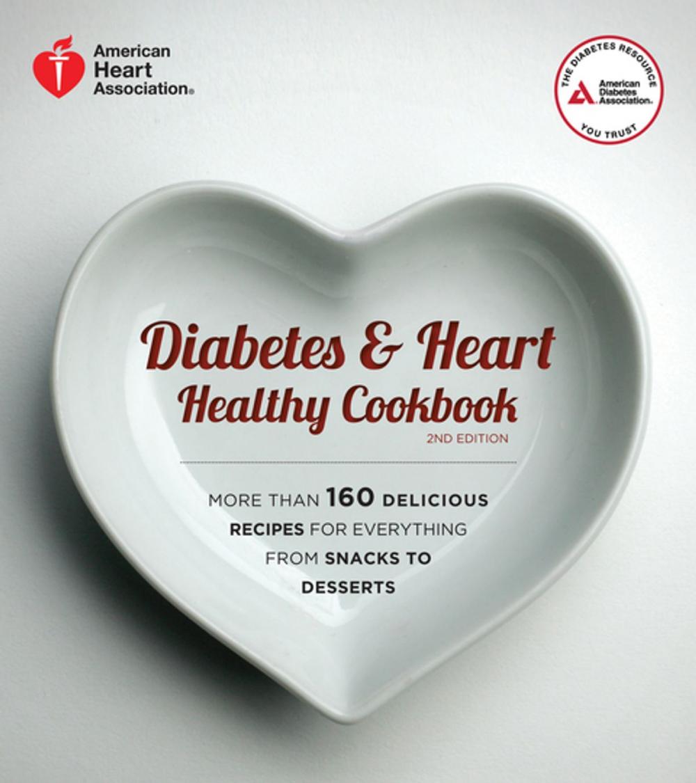 Big bigCover of Diabetes and Heart Healthy Cookbook