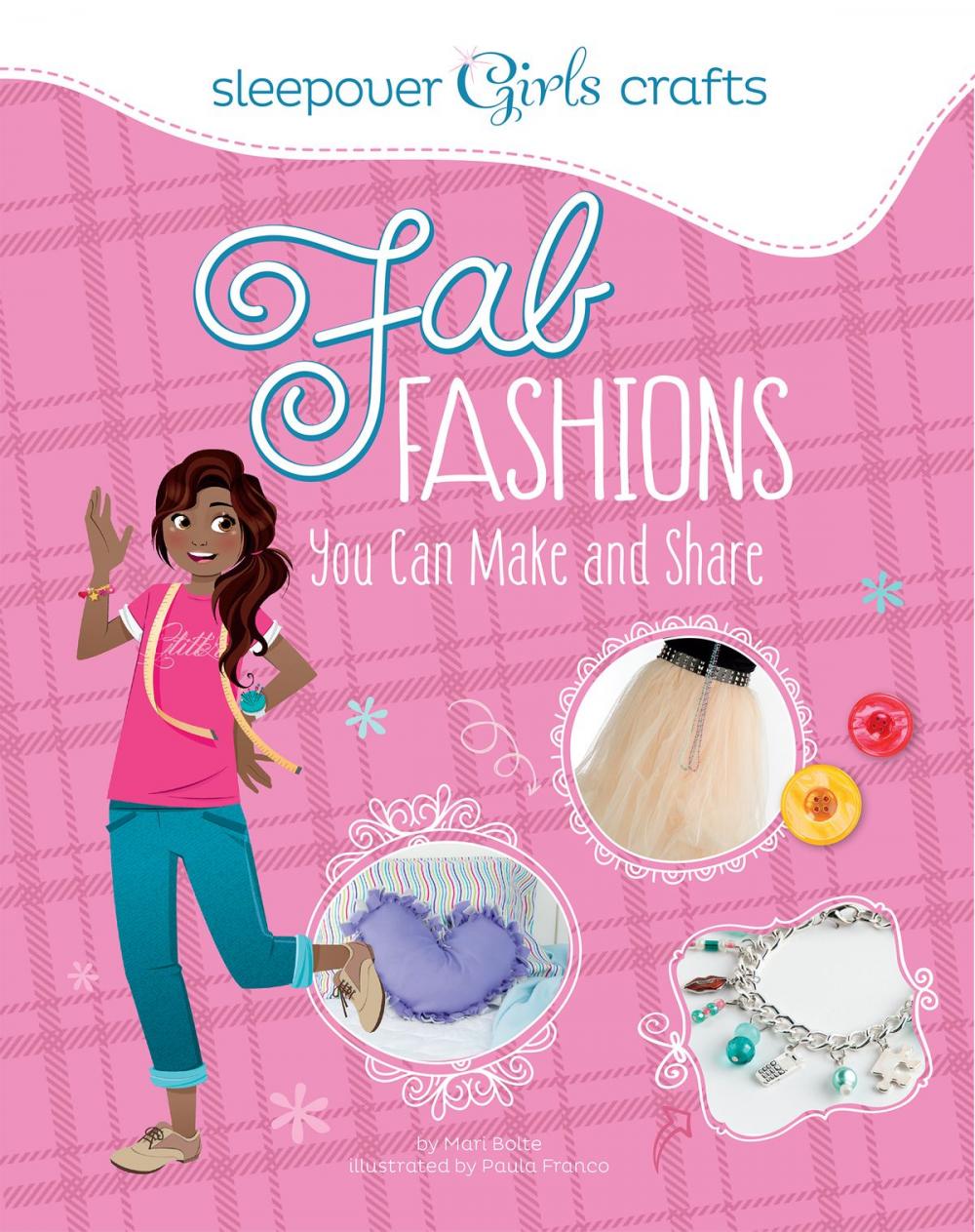Big bigCover of Fab Fashions You Can Make and Share