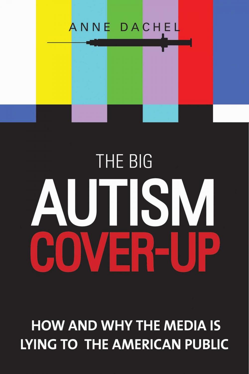 Big bigCover of The Big Autism Cover-Up