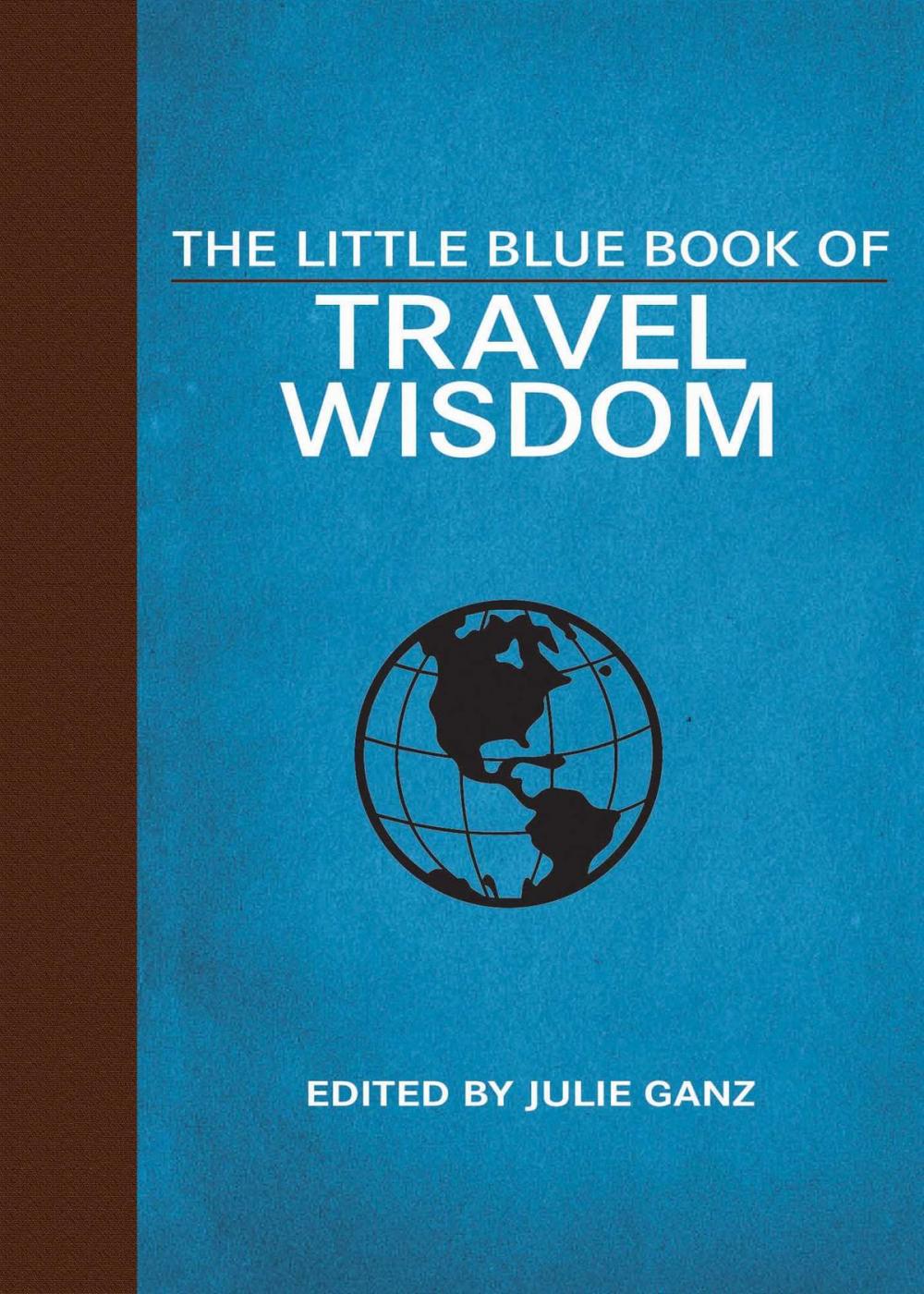 Big bigCover of The Little Blue Book of Travel Wisdom