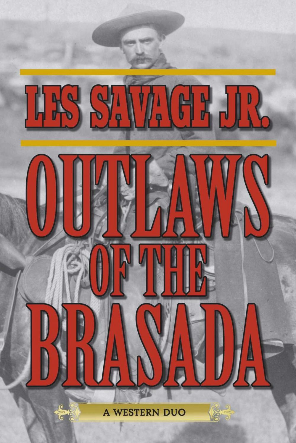 Big bigCover of Outlaws of the Brasada