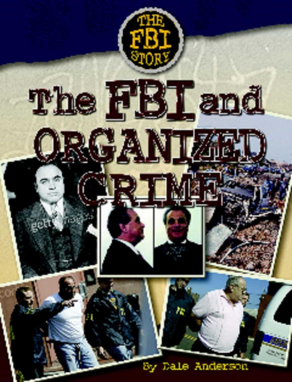 Big bigCover of The FBI and Organized Crime