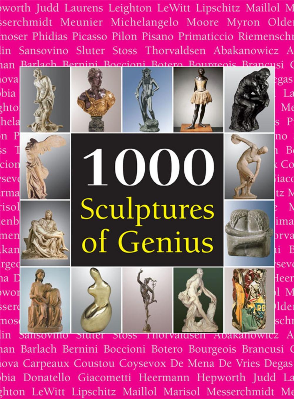 Big bigCover of 1000 Sculptures of Genius