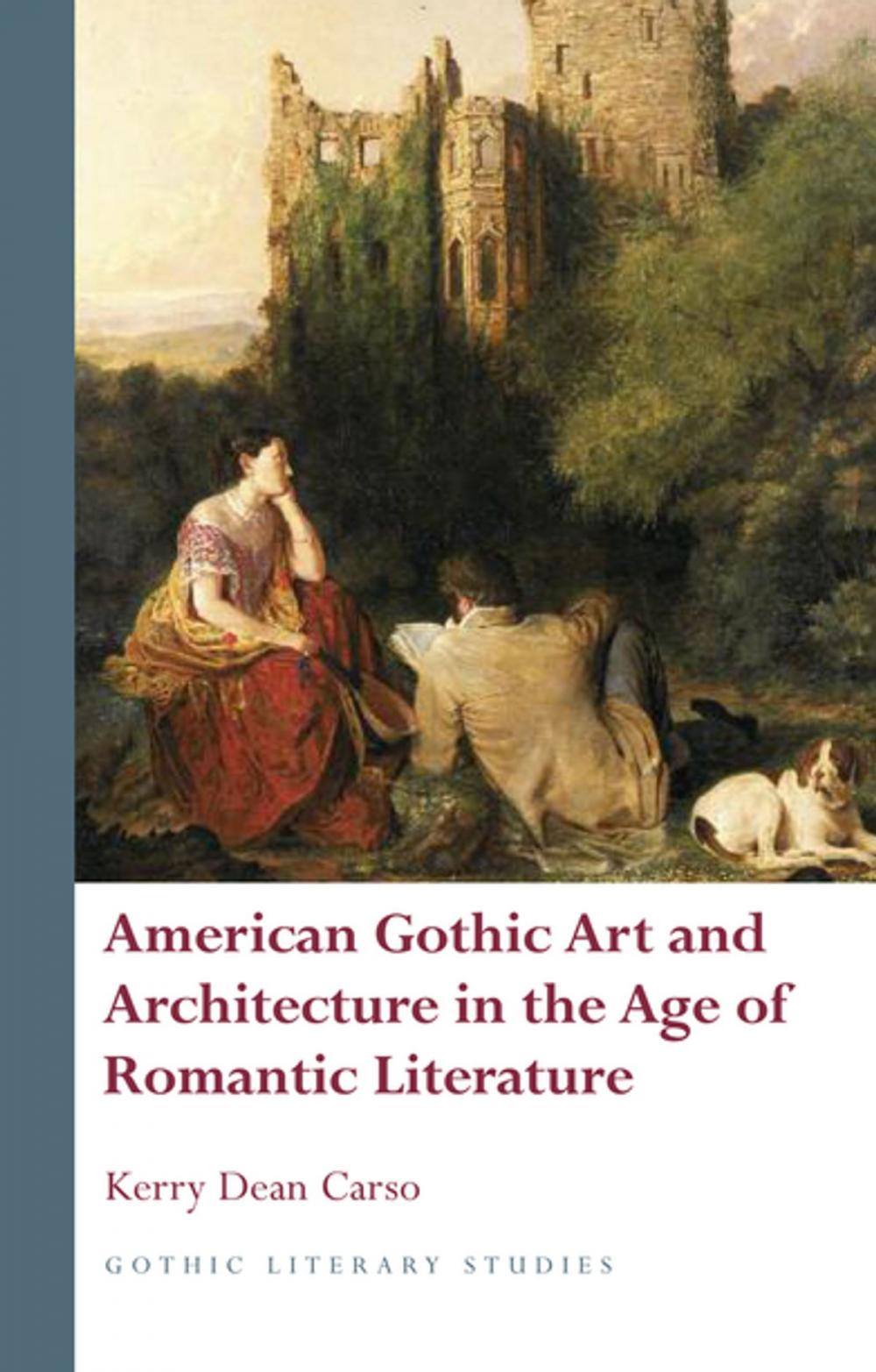 Big bigCover of American Gothic Art and Architecture in the Age of Romantic Literature