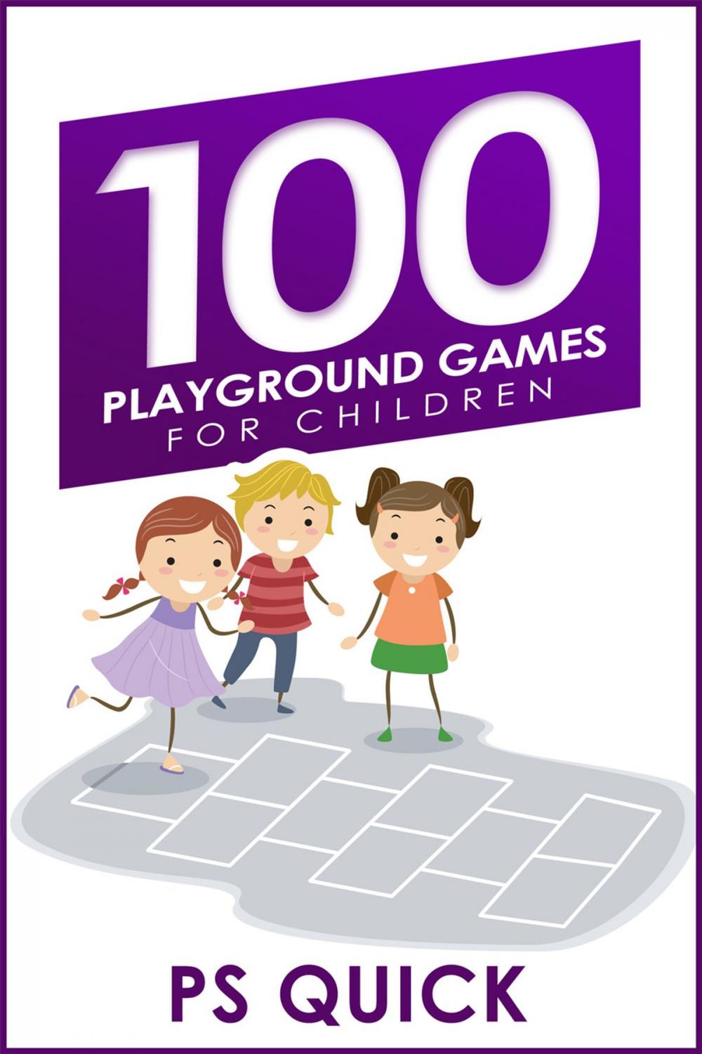 Big bigCover of 100 Playground Games for Children
